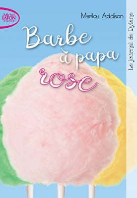 Le journal de Dylane - Tome 3 Barbe à papa rose