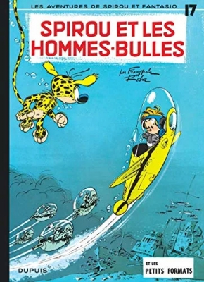 Spirou et Fantasio, tome 17 - Spirou et les hommes-bulles