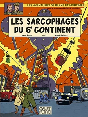 Blake et Mortimer 16 - Les sarcophages du 6e continent, tome 1