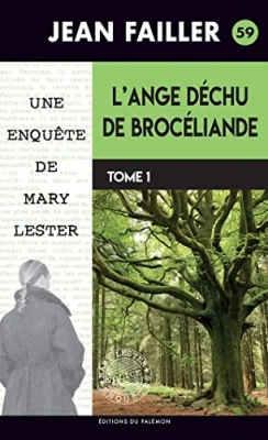 Les enquêtes de Mary Lester, tome 59 : L'ange déchu de Brocéliande (1/2)