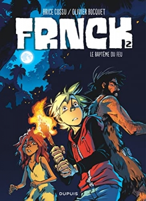 Frnck, tome 2 : Le baptême du feu