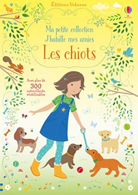 J'habille mes amies - Ma petite collection - Les chiots