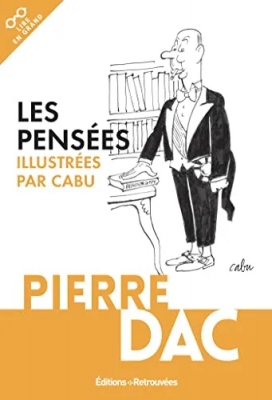 Les pensées de Pierre Dac (Lire en grand)