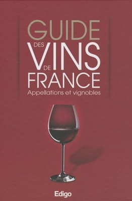 Guide des vins de France - Appellations et vignobles
