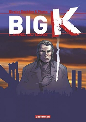 Big K, Tome 1 : L'appel du sang
