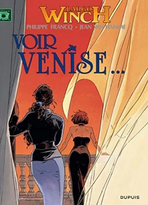 Largo Winch, tome 9 - Voir Venise