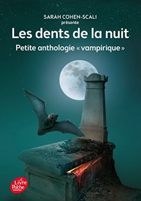 Les dents de la nuit - Petite anthologie 