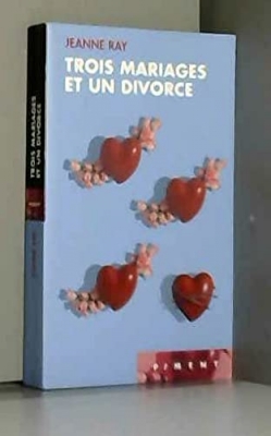 Trois mariages et un divorce