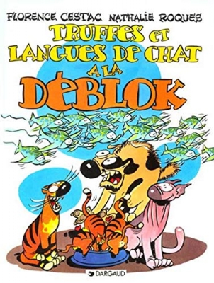 Les Déblok, tome 3 - Truffes et langues de chat à la Déblok
