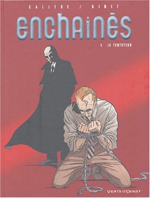 Les Enchaînés, tome 1 - Le Tentateur