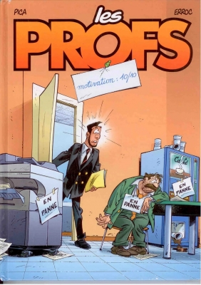 Les profs Tome 10 - Motivation : 10/10