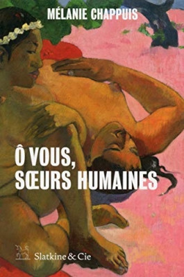 O vous, soeurs humaines