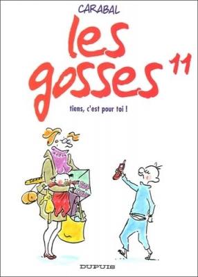 Les gosses, tome 11 - Tiens, C'Est Pour Toi !