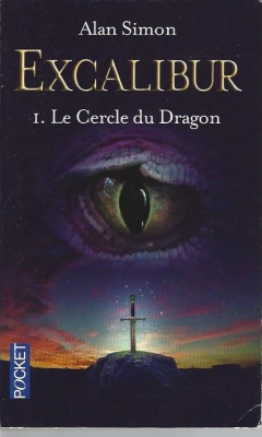 Excalibur, tome 1 : Le cercle du Dragon