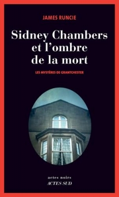 Grantchester, tome 1 : Sidney Chambers et l'ombre de la mort
