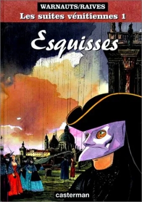 Les Suites Vénitiennes Tome 1 - Esquisses