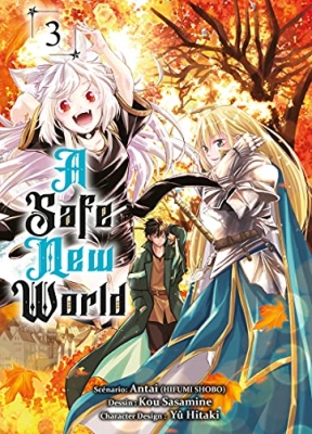 A safe new world - Tome 03