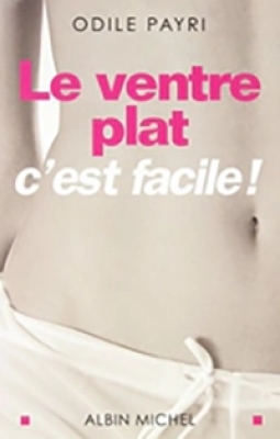 Le ventre plat, c'est facile !