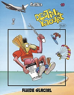 Edika Tome 19 - Destins Yaourt