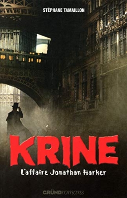 Les enquêtes d'Hector Krine, Tome 2 : L'affaire Jonathan Harker