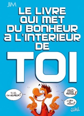 Le livre qui met du bonheur à l'intérieur de toi