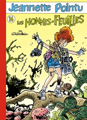 Jeannette Pointu, tome 16 - Les Hommes-feuilles