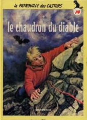 La Patrouille Des Castors N°14 - Le Chaudron Du Diable