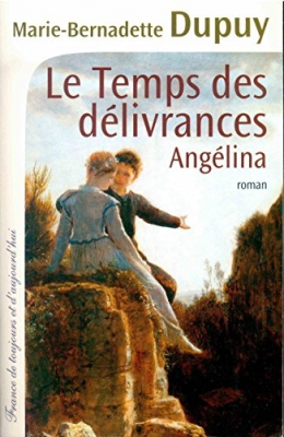 Angélina, tome 2 : Le Temps des délivrances