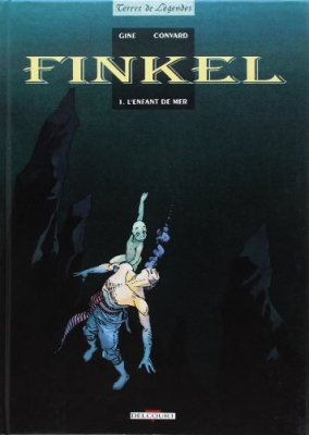 Finkel, tome 1 - L'Enfant de mer