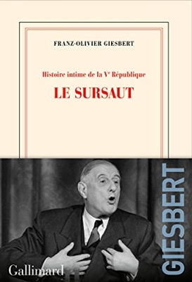 Histoire intime de la Vᵉ République, tome 1 : Le sursaut