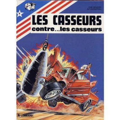 Les casseurs - Al & Brock, tome 4 : Les casseurs contre les casseurs
