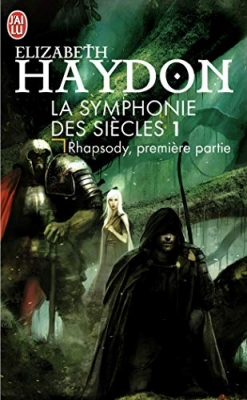 La Symphonie Des Siècles Tome 1 - Rhapsody - Première Partie