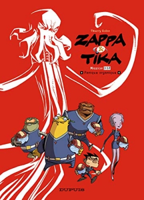Zappa et Tika, Tome 2 : Panique organique