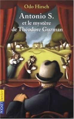 Antonio S. et le Mystérieux Théodore Guzman