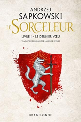 Le Sorceleur, tome 1 : Le dernier voeu