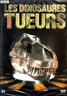 Les Dinosaures Tueurs