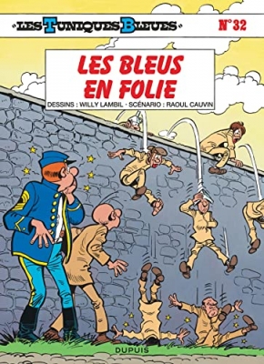 Les Tuniques bleues, tome 32 - Les bleus en folie