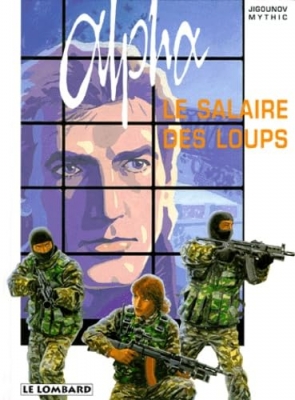 Alpha, tome 3 : Le salaire des loups