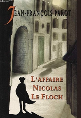 Enquêtes de Nicolas Le Floch tome 4 - L'Affaire Nicolas Le Floch