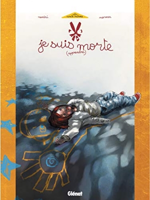 Je suis morte, tome 1