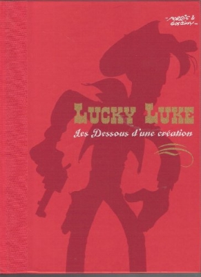 Lucky Luke Les Dessous D'Une Creation - Les dessous d'une création - La Diligence/Le Pied-tendre