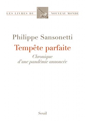 Tempête parfaite - Chronique dune pandémie annoncée