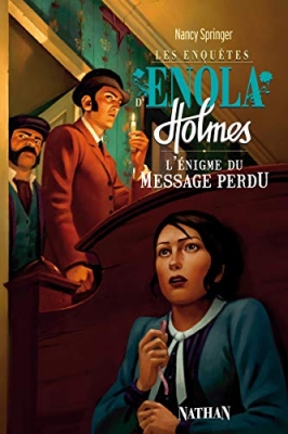 Les enquêtes d'Enola Holmes, tome 5 : L'énigme du message perdu