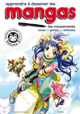 Apprendre à dessiner les mangas. Vol. 3. Les mouvements : corps, gestes, attitudes : toutes les bases