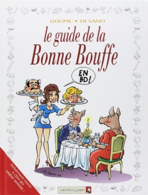 Les Guides en BD - Tome 29 - La Bonne bouffe