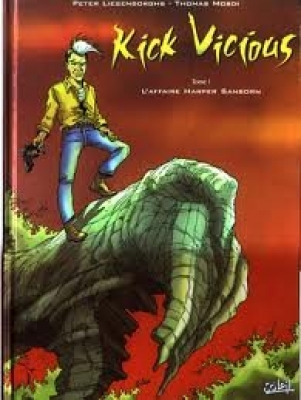 Kick Vicious, tome 1 : L'affaire Harper Sanborn