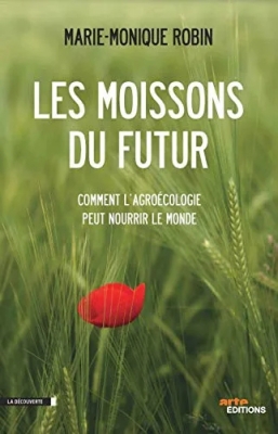 Les moissons du futur : Comment l'agroécologie peut nourrir le monde