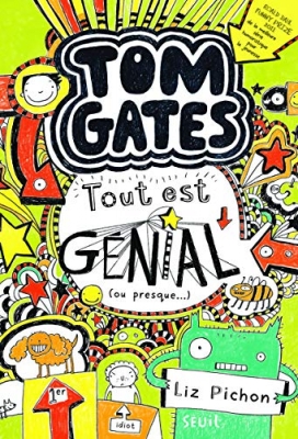Tom Gates, tome 3 : Tout est génial (ou presque...)