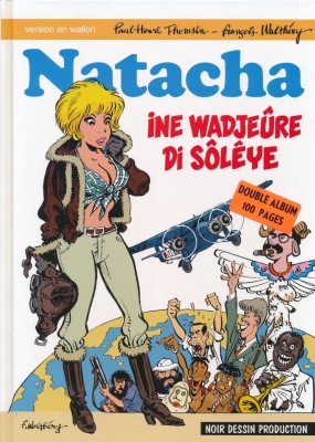Natacha ine wadjeûre di sôlêye  (en wallon)