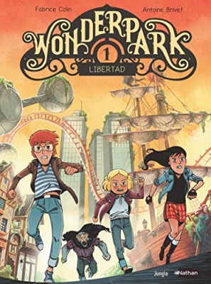 Wonderpark, tome 1 : Libertad (BD)